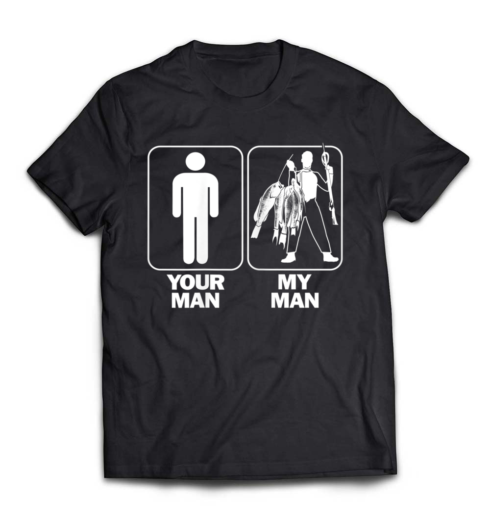 Women’s Your Man, My Man Spearfishing T-Shirt: Celebrate Your Passion for the Ocean